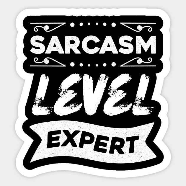 Sarcasm Level Expert Sticker by The WYLD Tribe